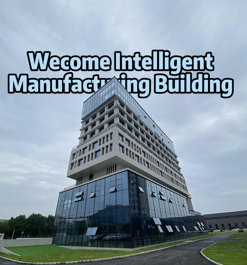 wecome intelligent manufactuing building